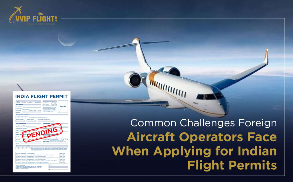 Flight Permit Challenges for Foreign Operators